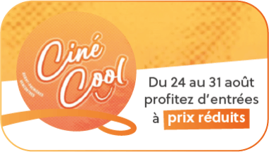 Ciné Cool. Du 24 au 31 août, profitez d'entrées à prix réduits