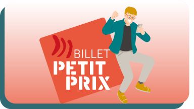 Billet Petit prix