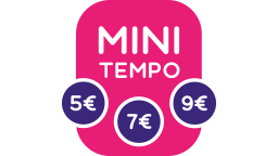 Mini Tempo à 5€, 7€ et 9€